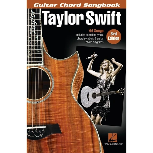 Taylor Swift Guitar Chord Songbook 3rd Edition - 44 Songs, Lyrics & Chords, 144 Pages, Hal Leonard