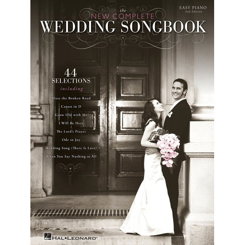 New Complete Wedding Songbook - 2nd Edition for Piano, Easy Arrangements with Lyrics, 44 Romantic Songs, 144 Pages, Hal Leonard