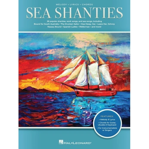 Sea Shanties Melody, Lyrics & Chords Songbook for Guitar, Ukulele & Keyboard - 30 Traditional Favorites
