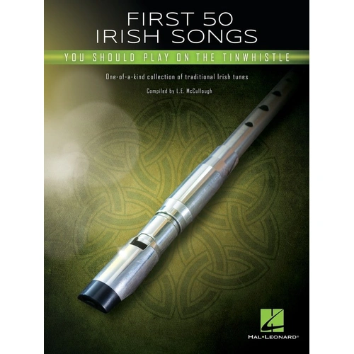 First 50 Irish Songs for Tin Whistle by L.E. McCullough - 32 Pages, Melody Line & Chords, Hal Leonard Series