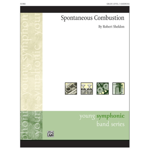Spontaneous Combustion CB Gr 3 by Sheldon Robert - Concert Band Sheet Music