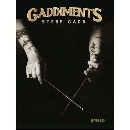 Steve Gadd - Gaddiments Drum Book with 36 Themes, 85 Exercises and Video Demonstrations