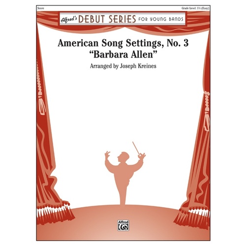 American Song Settings No 3: Barbara Allen - Concert Band Sheet Music, Grade 2