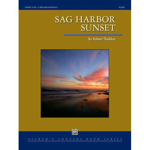 Sag Harbor Sunset Concert Band Sheet Music by Sheldon Robert