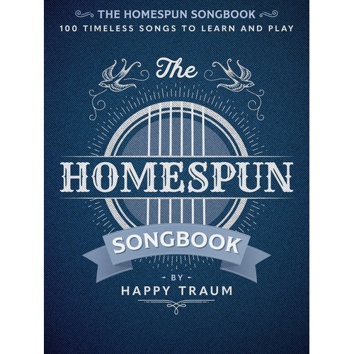 The Homespun Songbook: Lyrics & Chords for Guitar