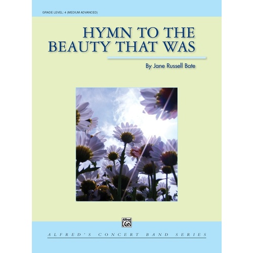 Hymn To The Beauty That Was Concert Band Gr 4