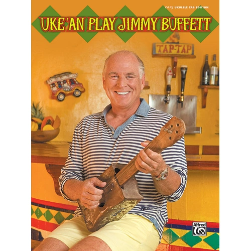 Uke 'An Play Jimmy Buffett - Ukulele Sheet Music for 20 Parrothead Classics