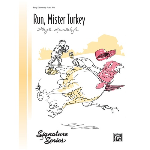 Run Mr Turkey Kowalchyk Piano