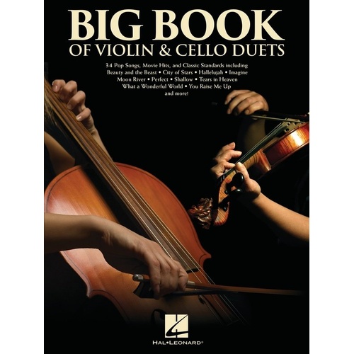 Big Book of Violin & Cello Duets by Hal Leonard - 34 Pop Songs, Movie Hits & Classics, Full Scores & Individual Parts, 80 Pages