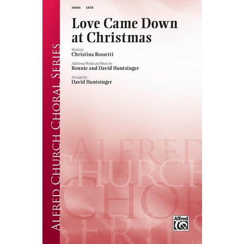 Love Came Down At Christmas SATB