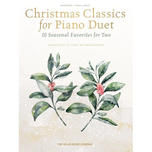 Christmas Classics for Piano Duet by Willis Music - 48 Pages, 10 Holiday Favorites for 1 Piano, 4 Hands