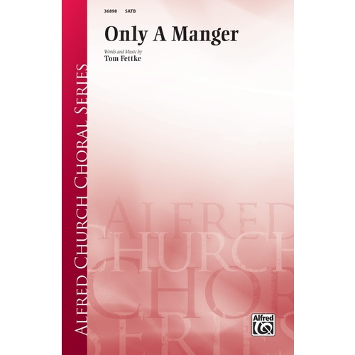 Only A Manger SATB