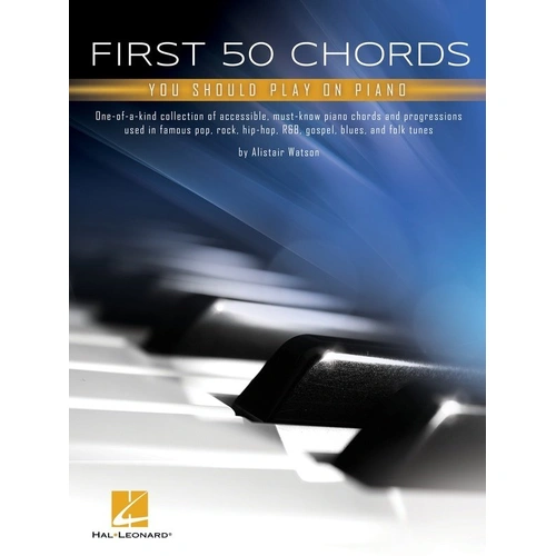 First 50 Chords You Should Play on Piano by Hal Leonard - 64 Pages, Piano Solo