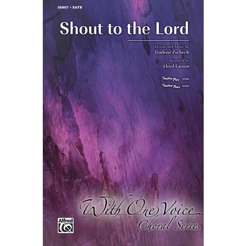 Shout To The Lord SATB