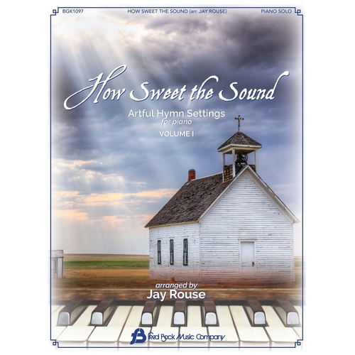 How Sweet The Sound Vol 1 5 Artful Hymn Settings Piano Softcover Book (Piano)