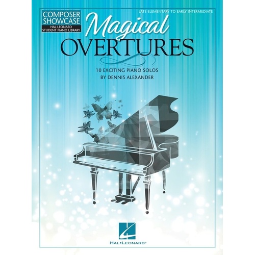 Magical Overtures: 10 Exciting Piano Solos by Dennis Alexander, Hal Leonard, 24 Pages, HLSPL Composer Showcase