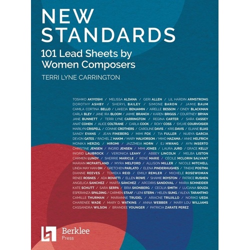New Standards: 101 Lead Sheets by Women Composers - Berklee Press, All Instruments, 184 Pages