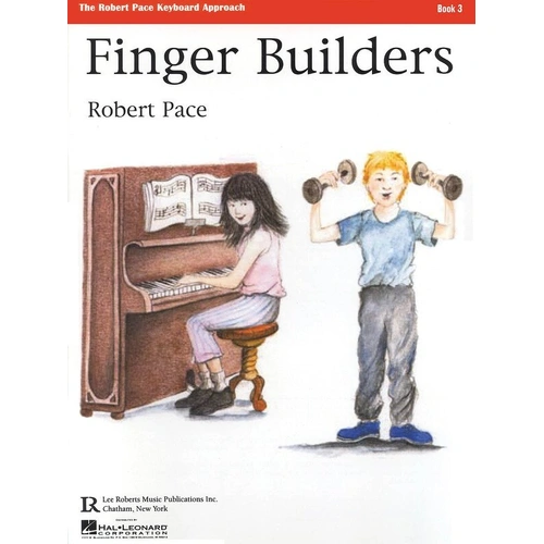 Finger Builders Book 3 - Beginning Piano, 48 Pages, Lee Roberts Music Publications, Pace Piano Education