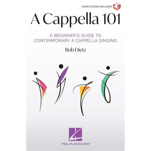 A Cappella 101 A Beginners Guide To Contemporary Singing Sftcvr/Online Audio