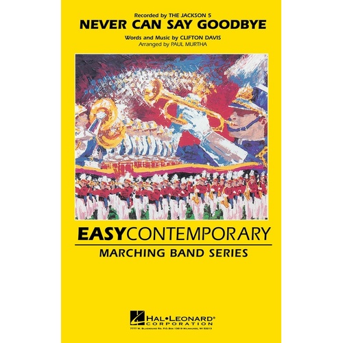 Never Can Say Goodbye Marching Band 2-3 Score/Parts (Pod) (Music Score/Parts)
