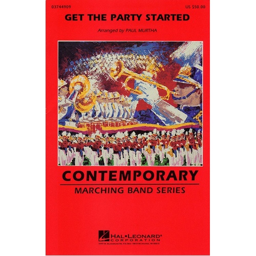 Contemporary Marching Band - Get The Party Started 3-4 (Music Score/Parts)