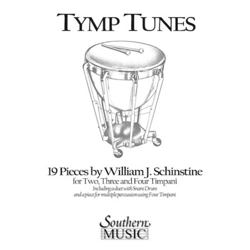 Schinstine - Tymp Tunes 19 Tunes For 2 3 & 4 Timpani Softcover Book (Timpani)