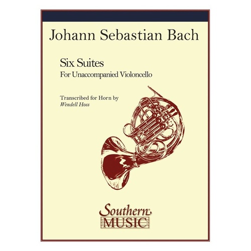 Bach Suites Transcribed for French Horn by Wendell Hoss