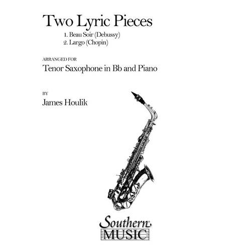 Lyric Pieces 2 By Chopin/Debussy Tenor Saxophone/Piano (Softcover Book)