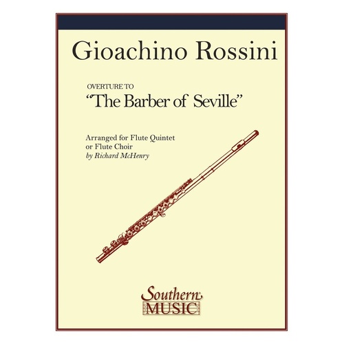 Overture The Barber Of Seville Flute Ensemble (Music Score/Parts)