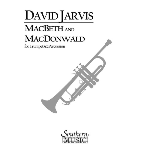 Jarvis - Macbeth And MaCDonwald Trumpet/Percussion (Music Score/Parts)