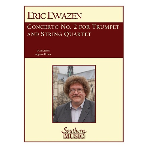 Ewazen - Concerto No 2 Trumpet/String Quartet Score/Parts