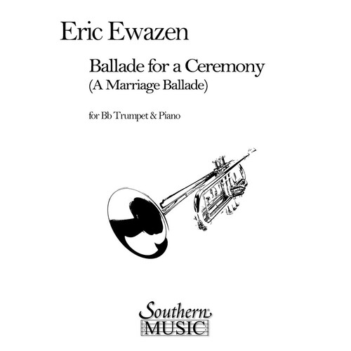Ewazen - Ballade For A Ceremony Trumpet/Piano (Pod) (Softcover Book)
