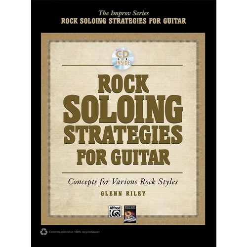 Rock Soloing Strategies For Guitar