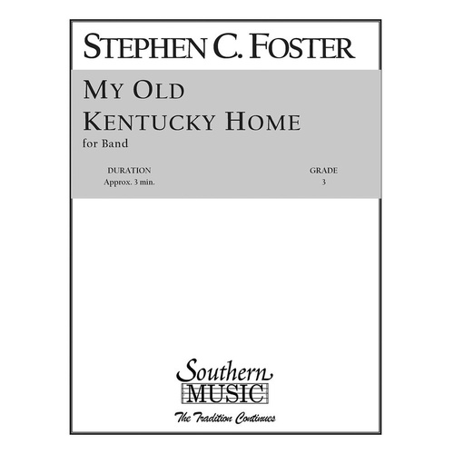 My Old Kentucky Home Concert Band 3 Score/Parts