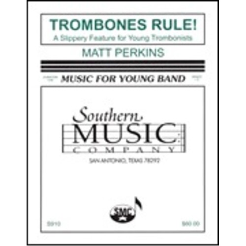 Trombones Rule Concert Band Score/Parts