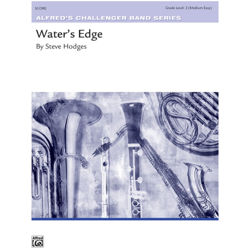 Waters Edge Concert Band Sheet Music by Steve Hodges, Grade 2