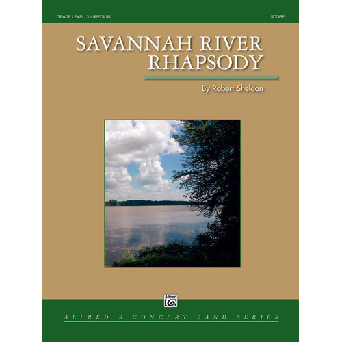 Savannah River Rhapsody Concert Band Sheet Music Grade 3.5 by Sheldon Robert