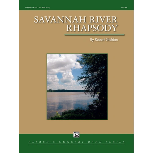 Savannah River Rhapsody Concert Band Sheet Music Gr 3.5 by Sheldon Robert