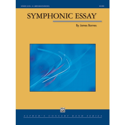 Symphonic Essay Concert Band Sheet Music Grade 4.5 Score