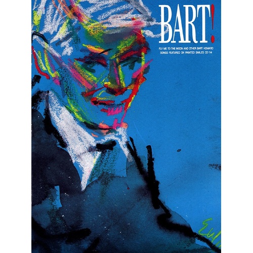 Bart The Music And Lyrics Of Bart Howard