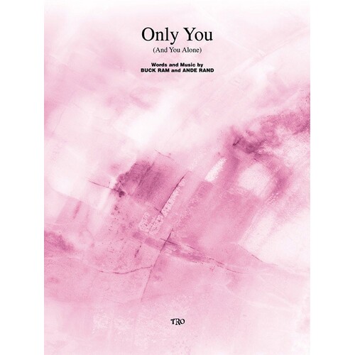 Only You (And You Alone)