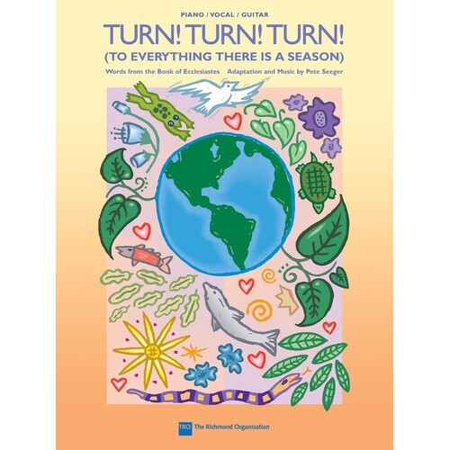 Turn Turn Turn (To Everything There Is A Season)