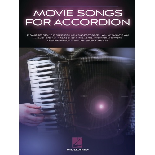 Movie Songs for Accordion - 23 Songs Arranged for Accordion, 88 Pages, Hal Leonard