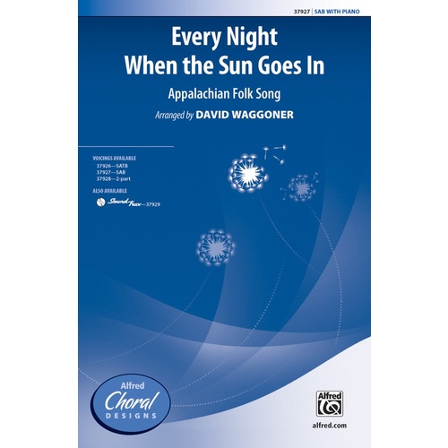 Every Night When The Sun Goes In SAB