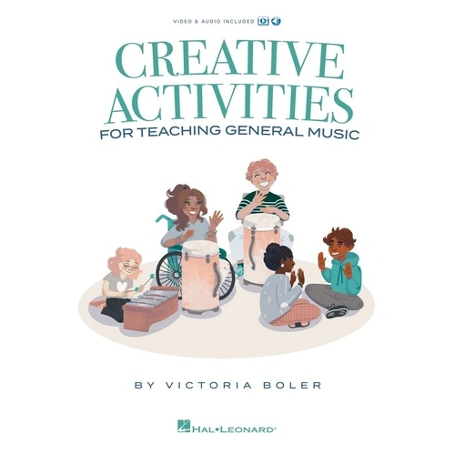 Creative Activities for Teaching General Music Book and Online Materials
