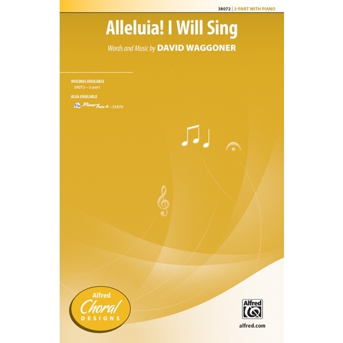 Alleluia I Will Sing SA Choral Sheet Music