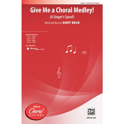 Give Me A Choral Medley SATB