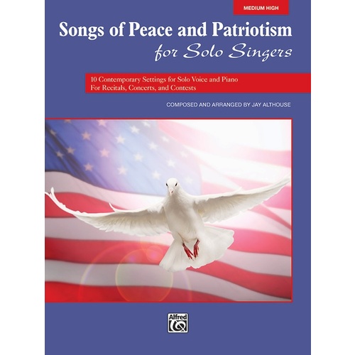 Songs of Peace and Patriotism for Medium High Voice