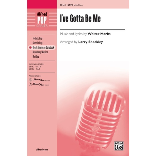 Ive Gotta Be Me SATB