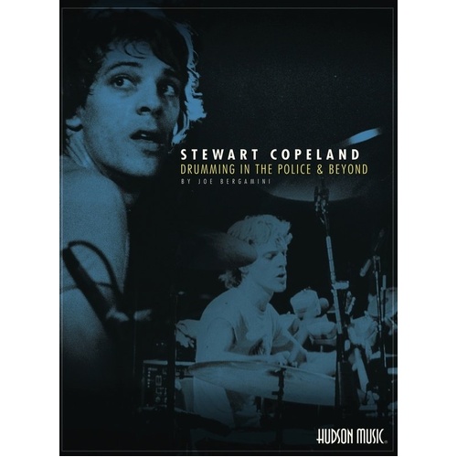 Stewart Copeland: Drumming in the Police and Beyond Book by Hudson Music, 200 Pages, Full-Color, Includes Transcriptions and Photos